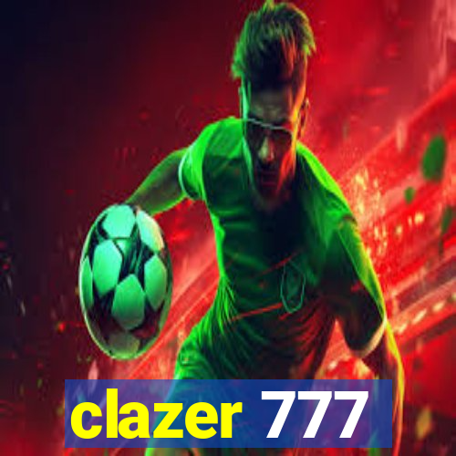 clazer 777